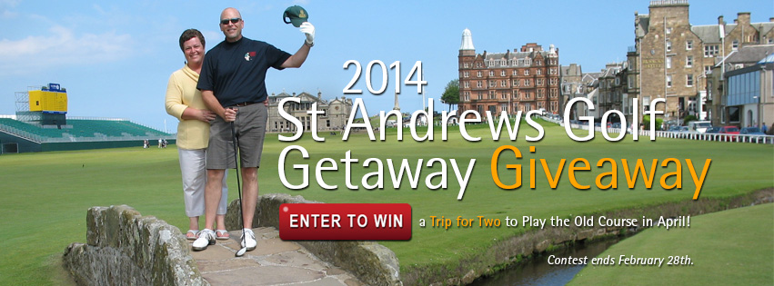 ENTER TO WIN a trip for 2 to St Andrews, Scotland!