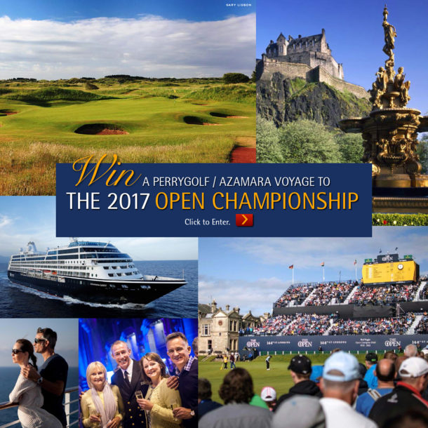 PerryGolf Giveaway - WIN a 2017 PerryGolf / Azamara Voyage to The 146th Open Championship at Royal Birkdale - PerryGolf.com/WinTheOpen