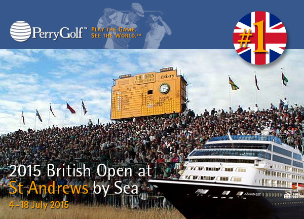 2015 British Open at St Andrews Golf and Cruise Vacation with PerryGolf