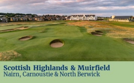<p><strong>Scottish Highlands</strong> and <strong>Muirfield</strong></p>

