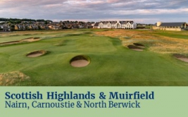 <p><strong>Scottish Highlands</strong> and <strong>Muirfield</strong></p>
