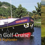 Scotland’s Great Glen Golf Cruise ~ Fort William to Inverness on Scottish Highlander