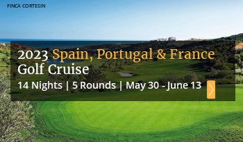 2023 Spain, Portugal & France Golf Vacation Cruise