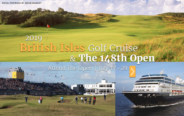 2019 British Isles Open Golf Cruise - PerryGolf.com